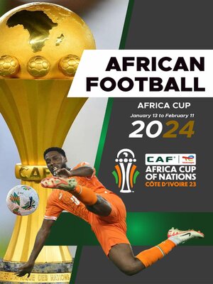 African Football - Africa cup - Magazine